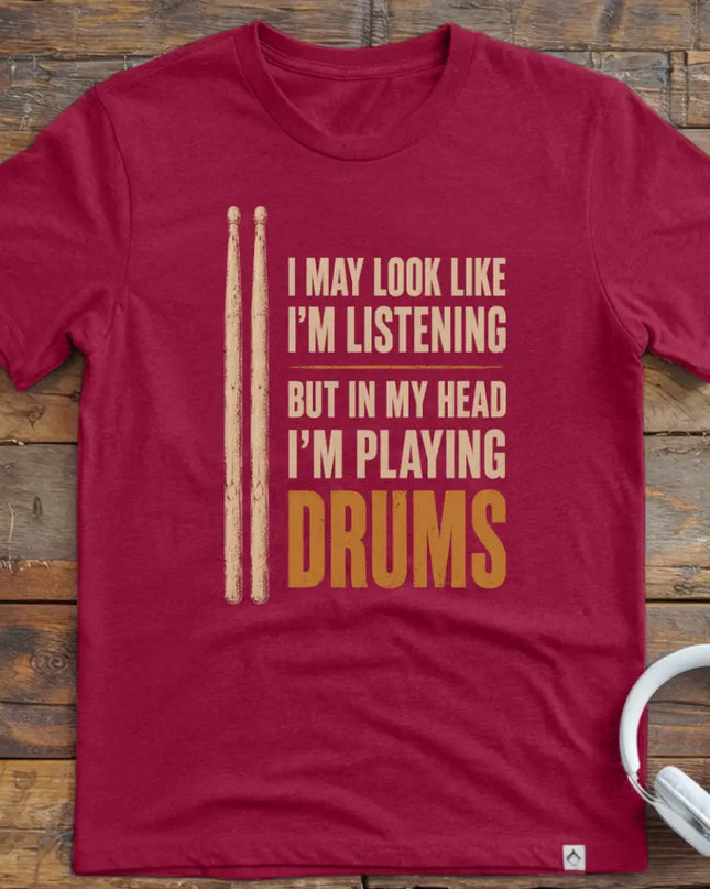 I May Drums T-Shirt