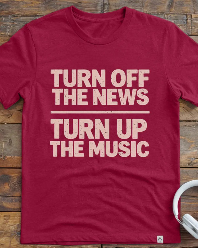Turn Up The Music T-Shirt