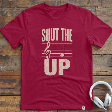 Shut The F Up T-Shirt