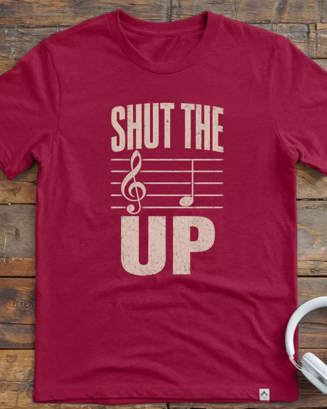Shut The F Up T-Shirt
