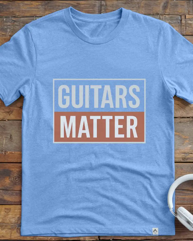 Guitars Matter T-Shirt