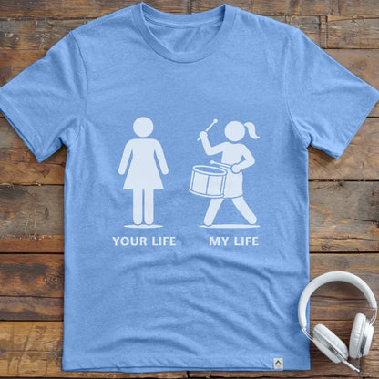 Life Marching Drum Female T-Shirt