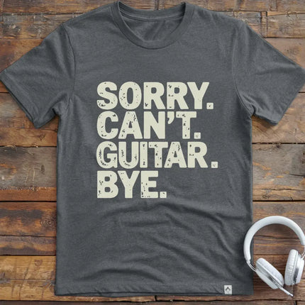 Sorry Can't Guitar Bye T-Shirt