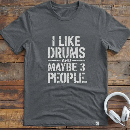 I Like Drums and T-Shirt
