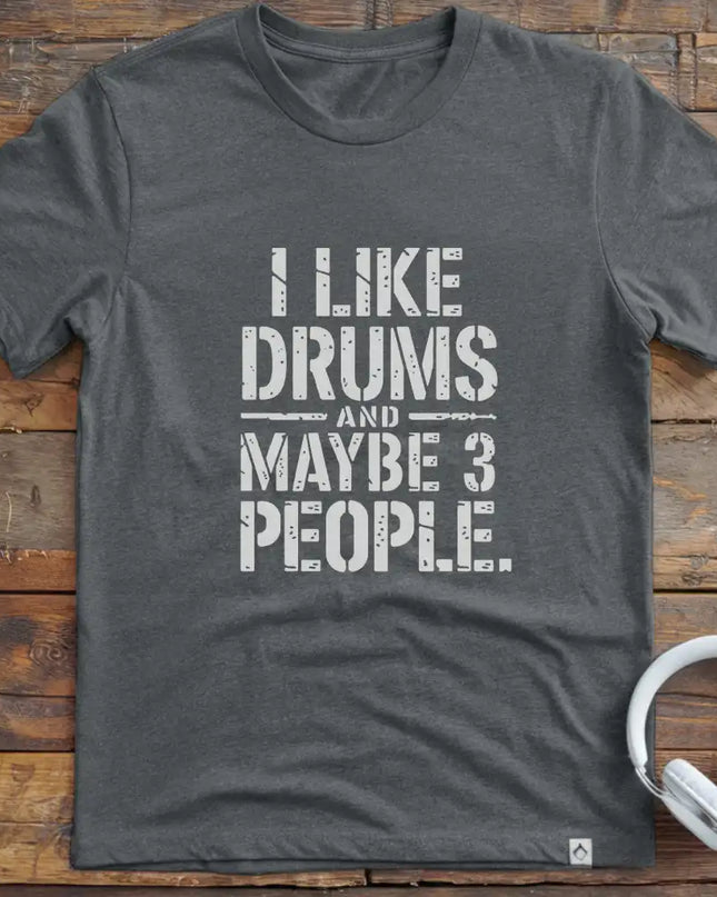 I Like Drums and T-Shirt