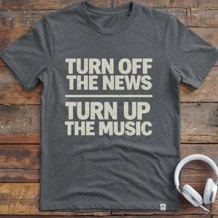 Turn Up The Music T-Shirt