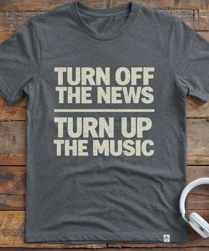 Turn Up The Music T-Shirt