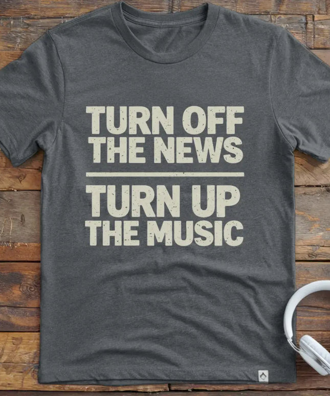 Turn Up The Music T-Shirt