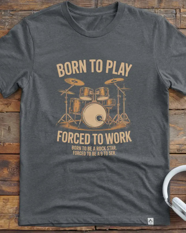 Forced to Work Drum T-Shirt