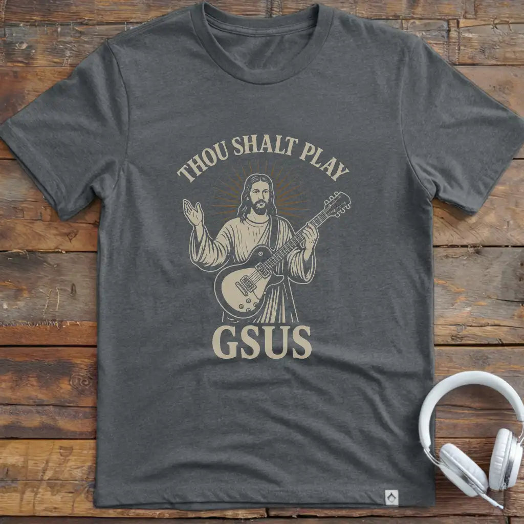 Thou Shalt Gsus T-Shirt