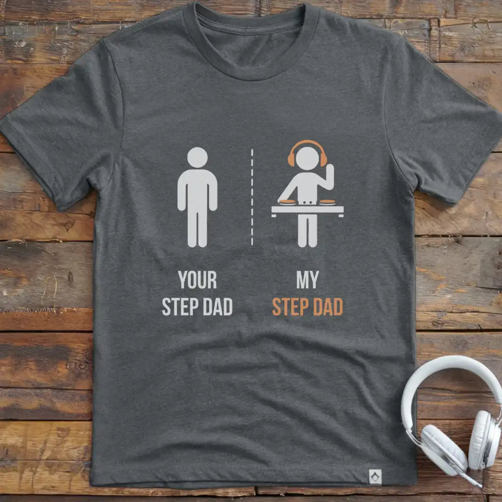Step Dad DJ T-Shirt