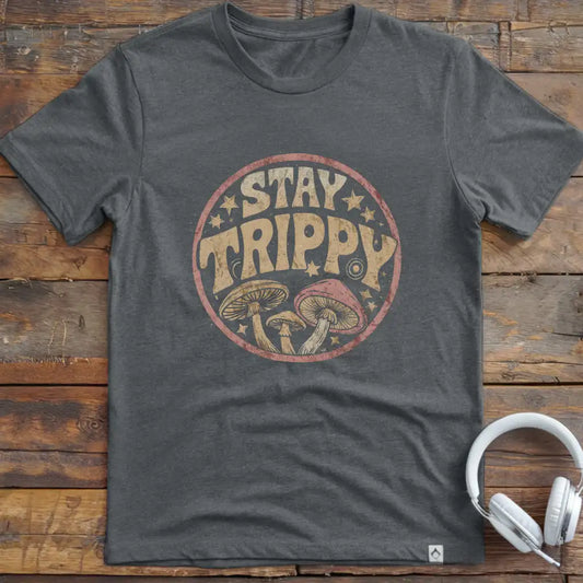Stay Trippy T-Shirt
