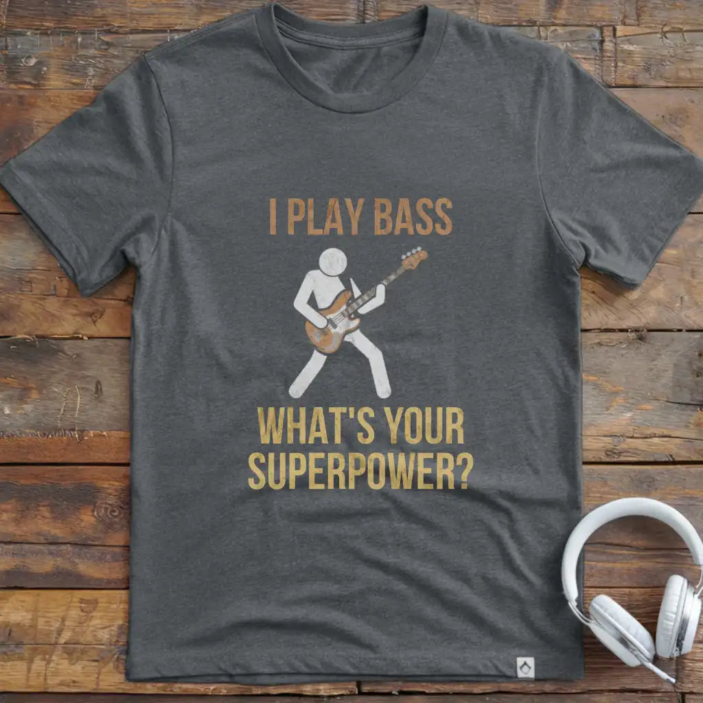 I Play Bass T-Shirt