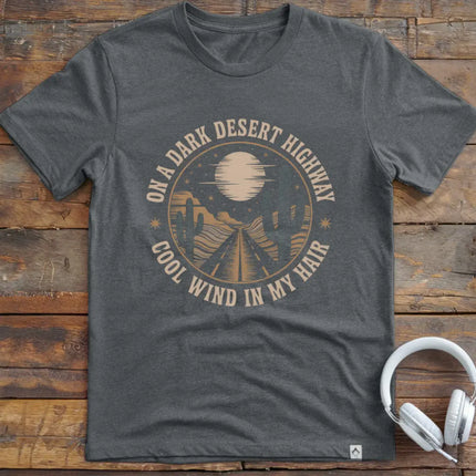 Dark Desert Highway T-Shirt