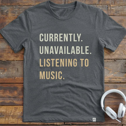 Currently Unavailable T-Shirt