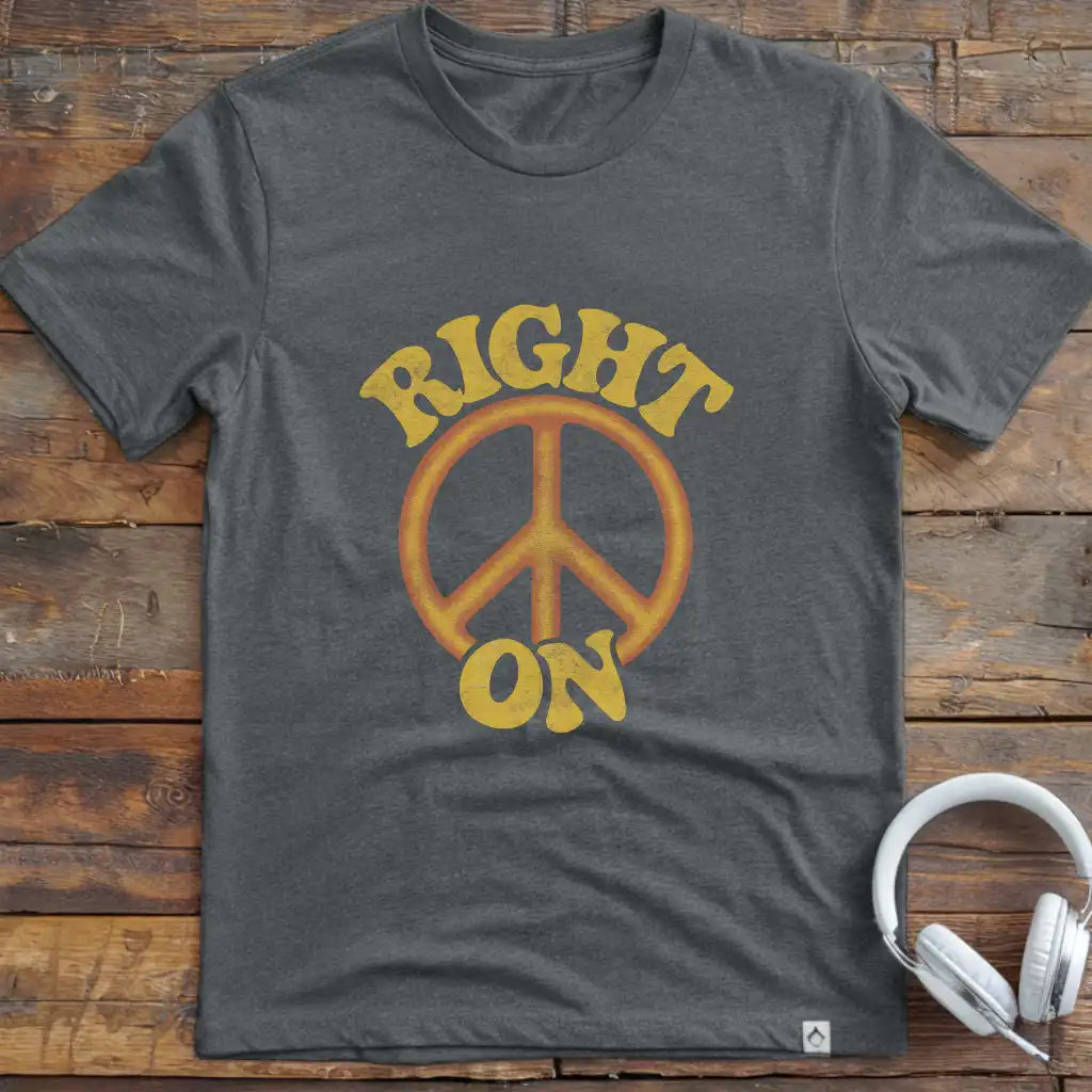 Right On T-Shirt