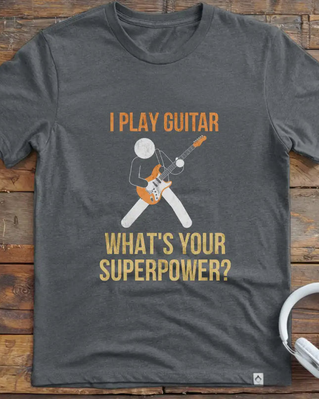 I Play Guitar T-Shirt