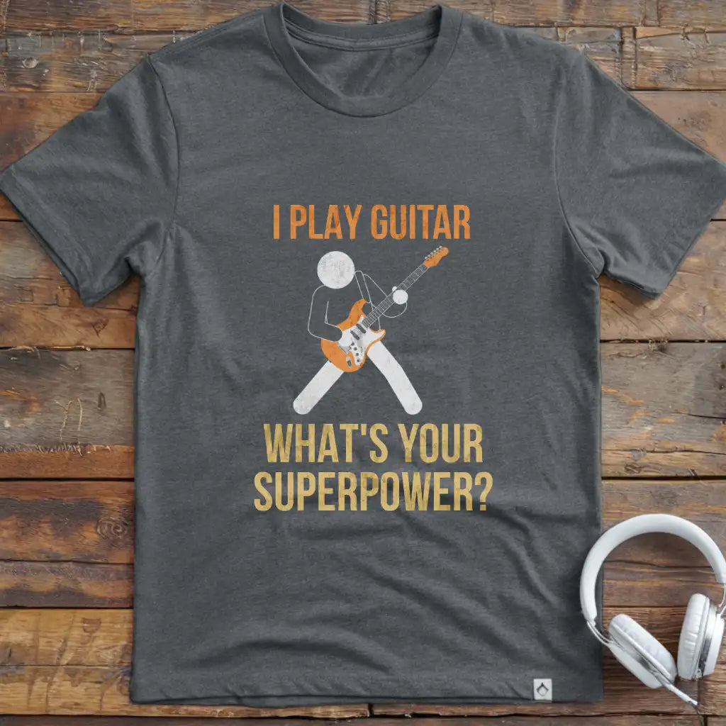 I Play Guitar T-Shirt