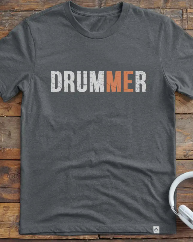 Drummer Me T-Shirt