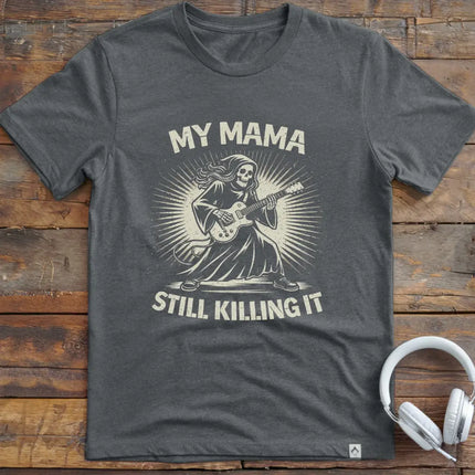 Mama Still Guitar T-Shirt