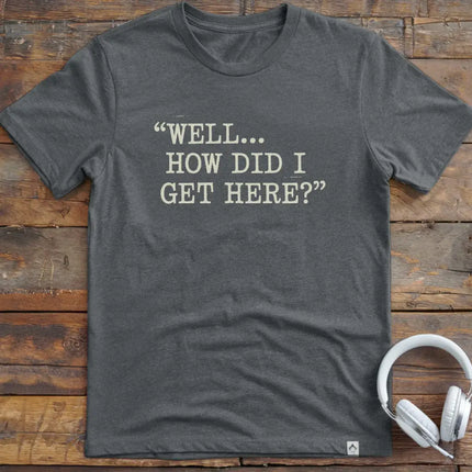 Well How T-Shirt