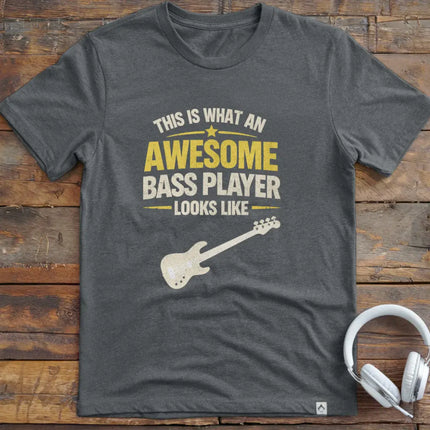 Awesome Bass Player T-Shirt