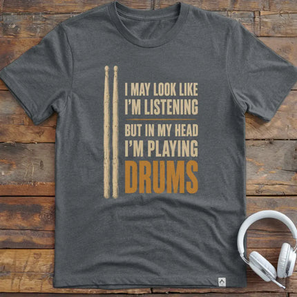 I May Drums T-Shirt