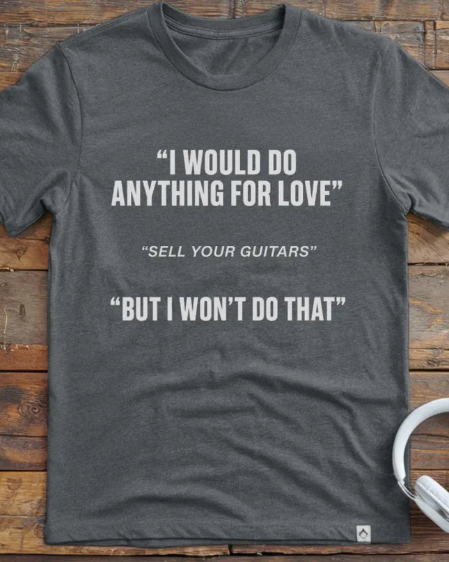 I Would Guitars T-Shirt