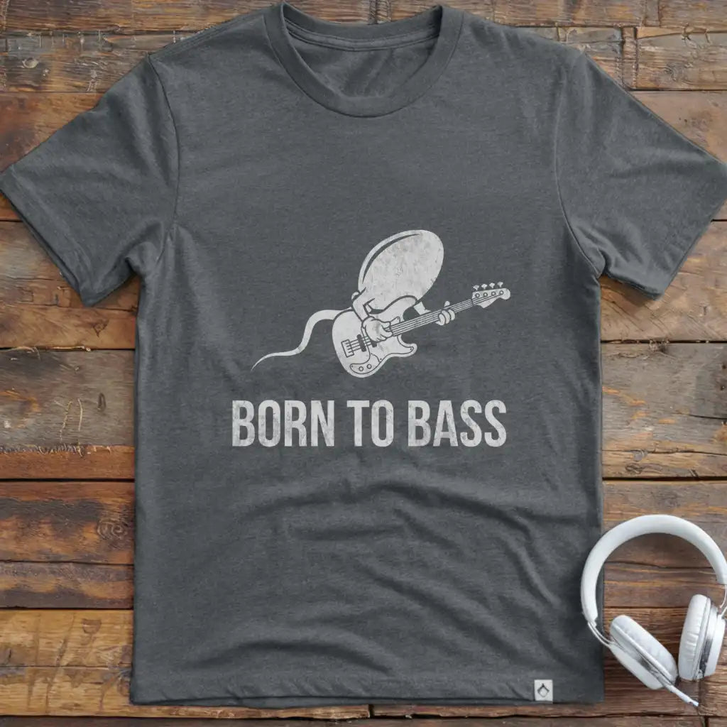 Born To Bass T-Shirt