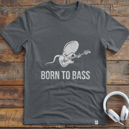 Born To Bass T-Shirt