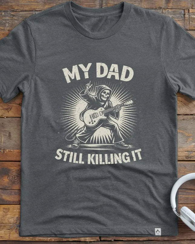 Dad Still Guitar T-Shirt