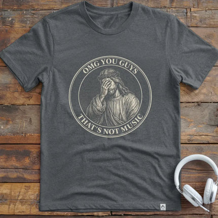 That's Not Music T-Shirt