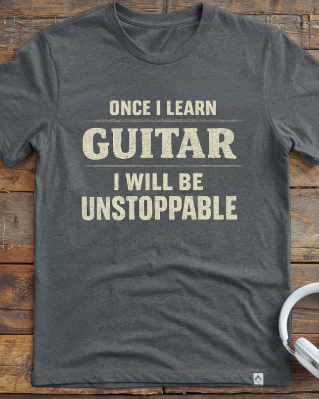Once I Learn Guitar T-Shirt