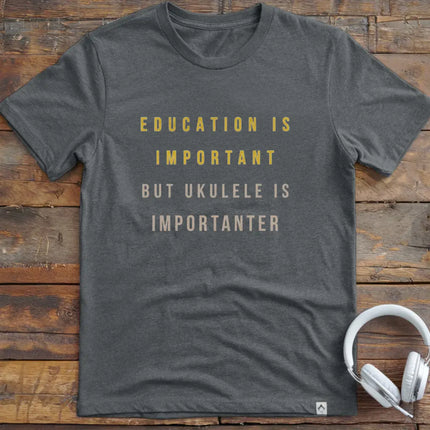 Education is Ukulele T-Shirt