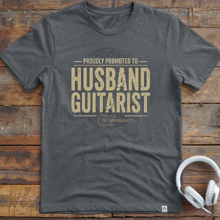 Promoted Husband Guitarist T-Shirt