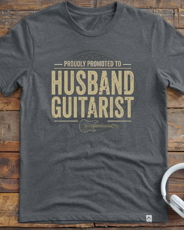 Promoted Husband Guitarist T-Shirt