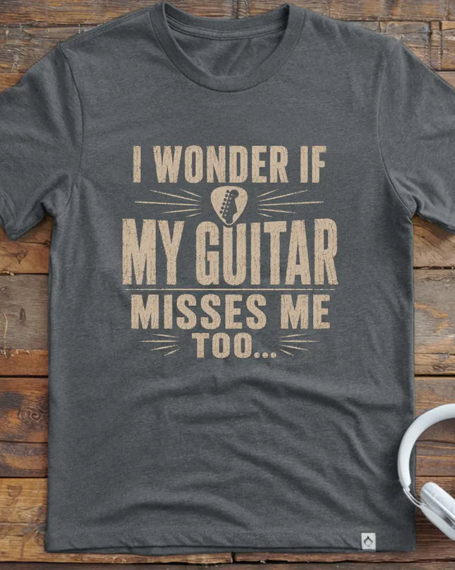 Guitar Misses Me T-Shirt