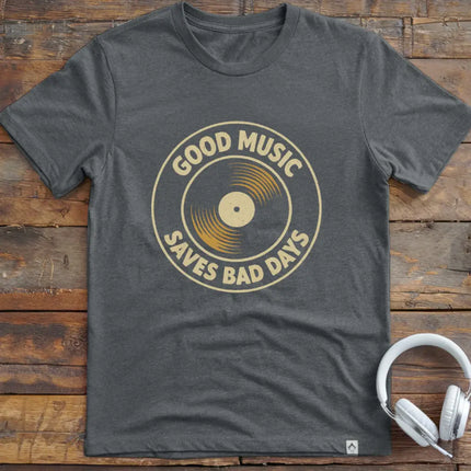 Good Music Bad Days T-Shirt