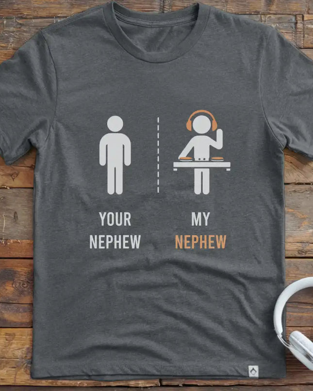 Nephew DJ T-Shirt