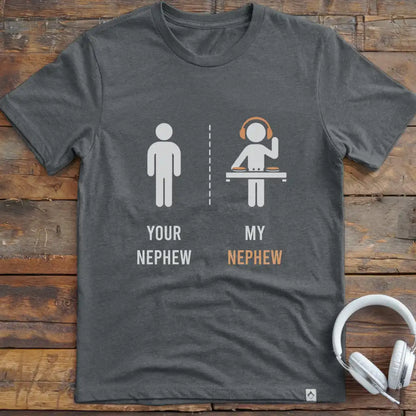 Nephew DJ T-Shirt