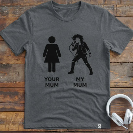 Your Mum Vocal Rock T-Shirt