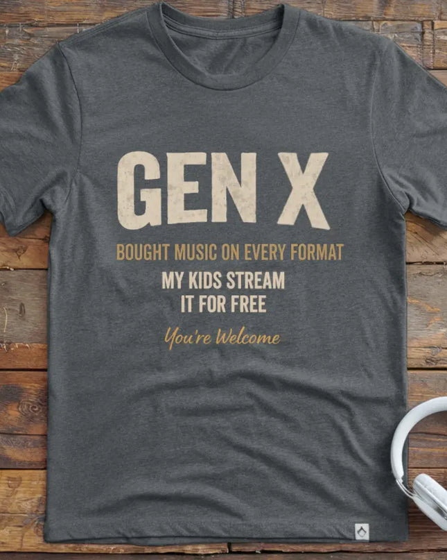 Gen-X You're Welcome T-Shirt