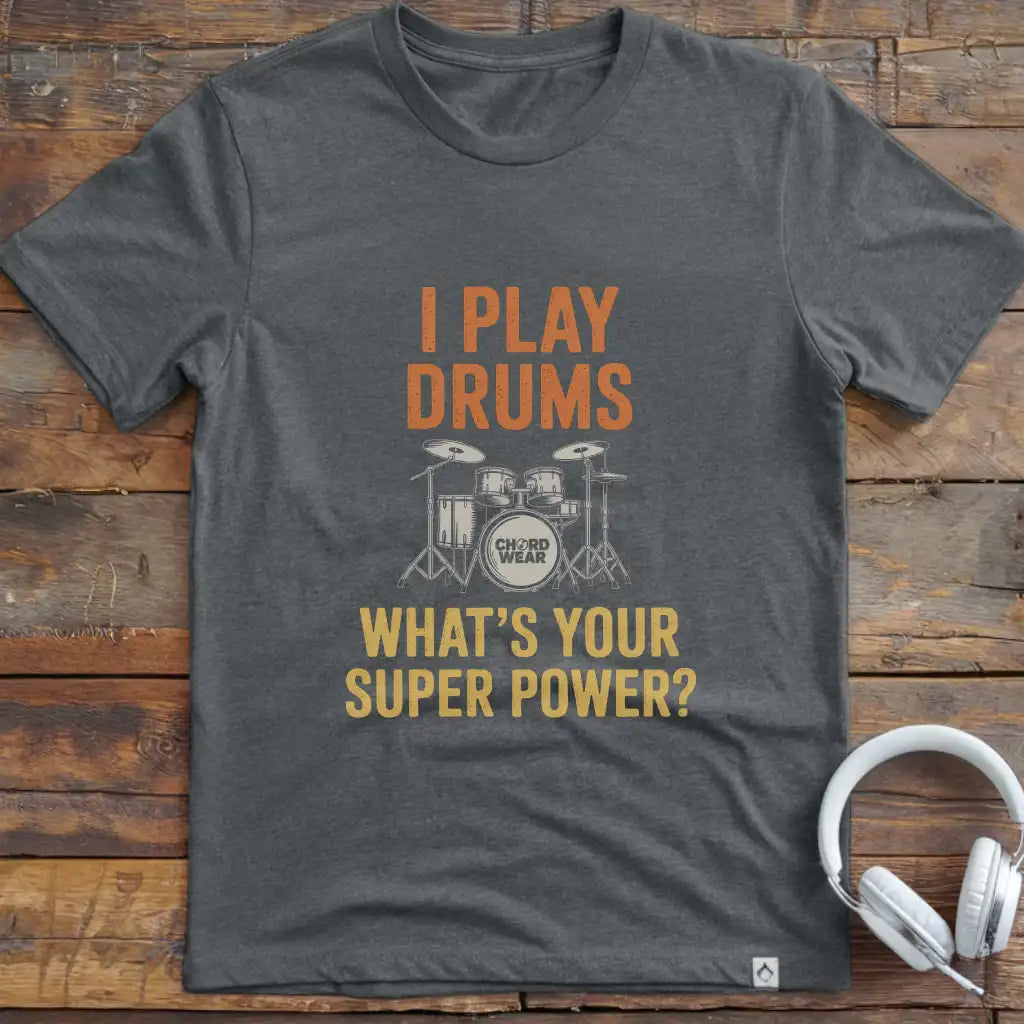 I Play Drums T-Shirt
