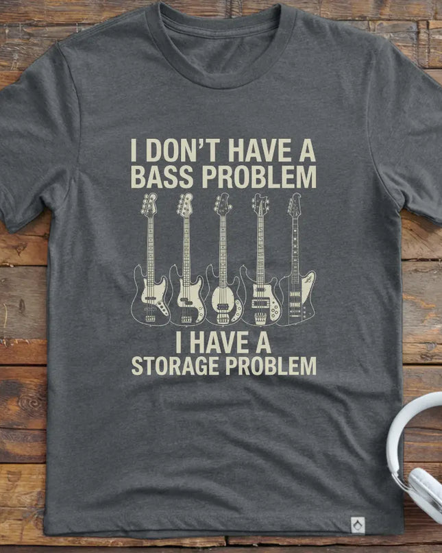 Bass Problem T-Shirt