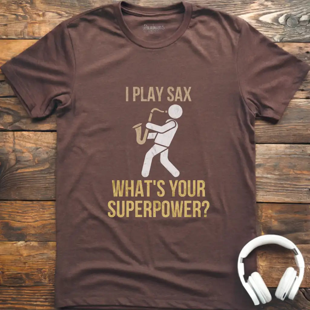 I Play Sax T-Shirt