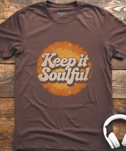 Keep It Soulful T-Shirt