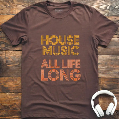 House Life Long T-Shirt