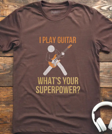 I Play Guitar T-Shirt