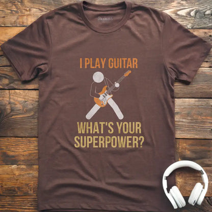 I Play Guitar T-Shirt