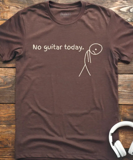 No Guitar Today T-Shirt